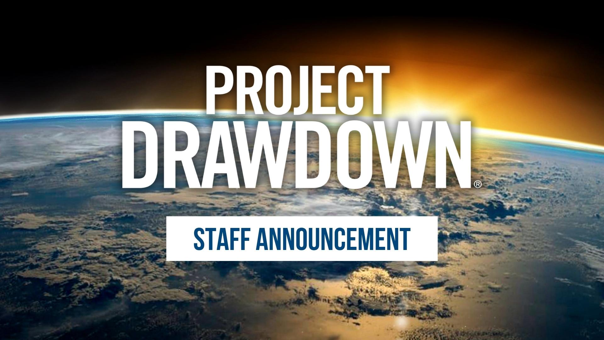 A graphic of the Earth with the text Project Drawdown Staff Announcement overlaid