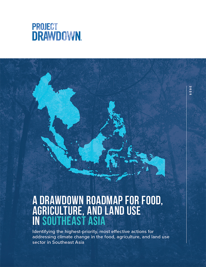 A cover for the report titled, 'A Drawdown Roadmap for Food, Agriculture, and Land Use in Southeast Asia'